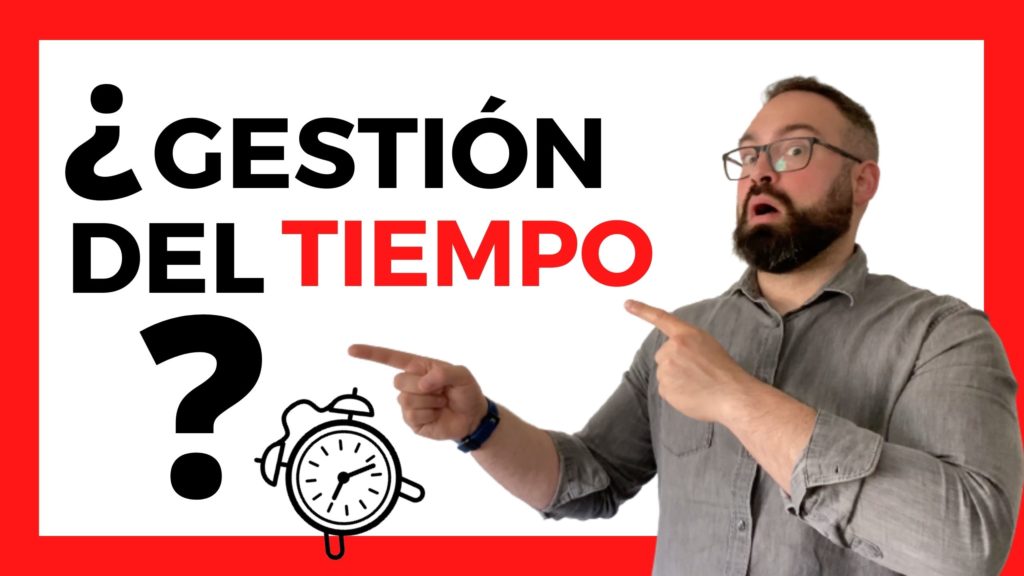 ¿Qué es la gestión del tiempo?